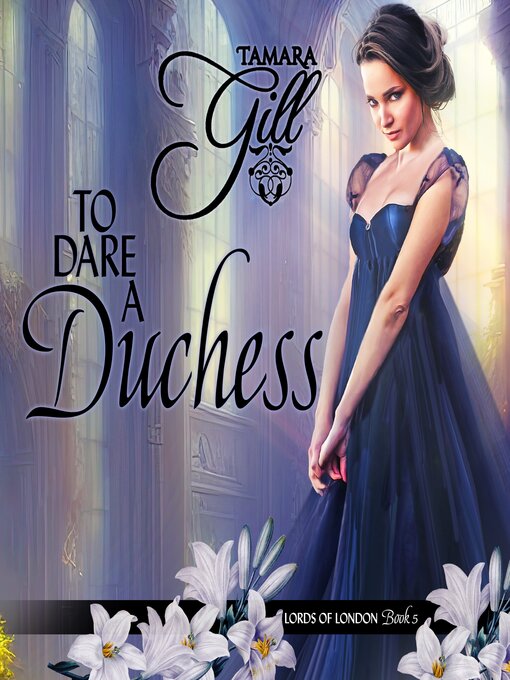 Title details for To Dare a Duchess by Tamara Gill - Available